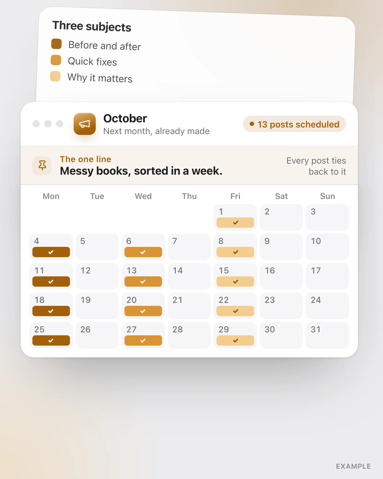 An example content calendar for October with thirteen posts made and scheduled on Mondays, Wednesdays and Fridays, each from one of three subjects, and the one line pinned at the top: Messy books, sorted in a week